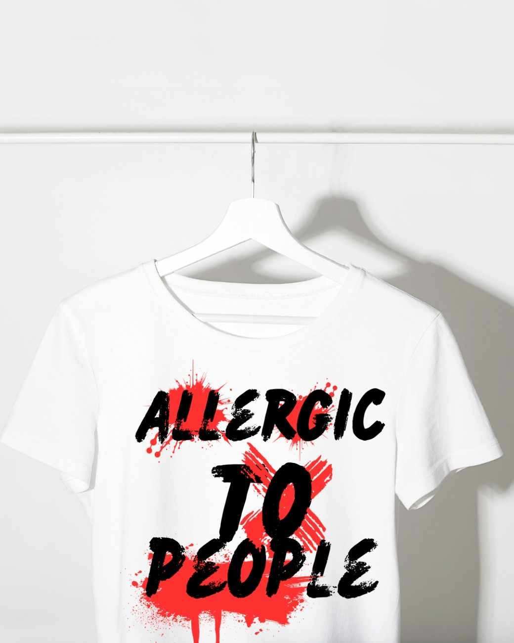 Allergic to people tshirt in white 2026 Allergic to people tshirt in white 2026