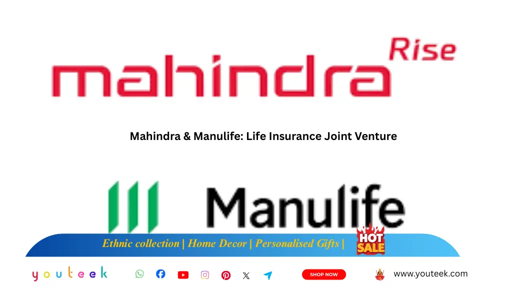 A Win-Win Collaboration: Mahindra–Manulife’s 50:50 Joint Venture Explained 1 Mahindra and Manulife 5050 life insurance joint venture announcement